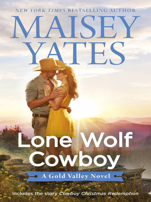 Title details for Lone Wolf Cowboy / Lone Wolf Cowboy / Cowboy Christmas Redemption by Maisey Yates - Available